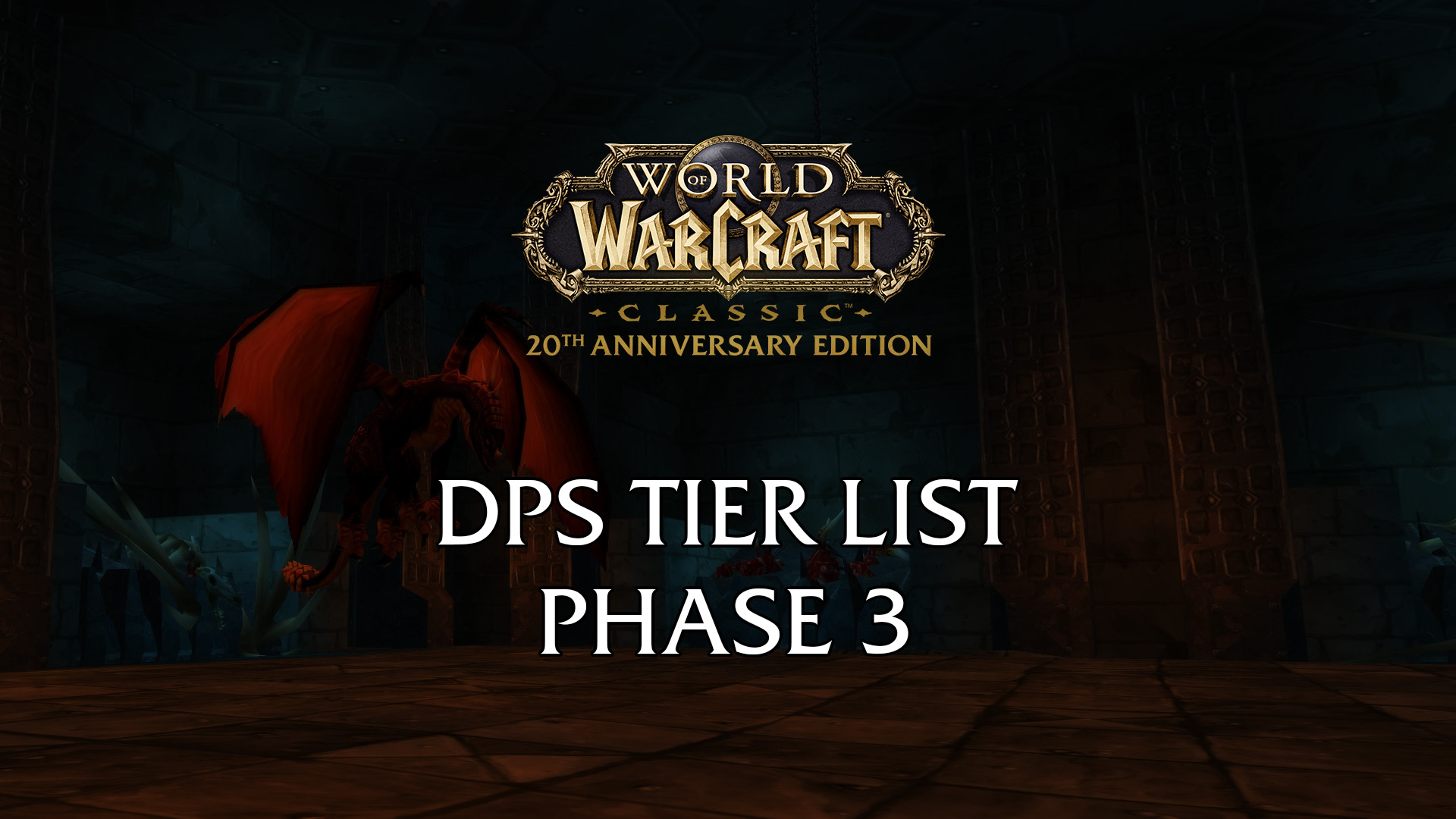 anniversary dps rankings tier list phase 3 blackwing lair wow classic fresh
